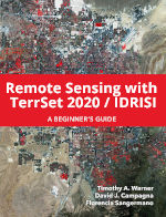 Remote Sensing with TerrSet/IDRISI:  A beginner's Guide